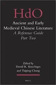 Ancient and Early Medieval Chinese Literature: A Reference Guide, Part Two (Repost)