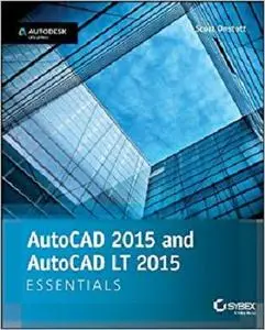 AutoCAD 2015 and AutoCAD LT 2015 Essentials: Autodesk Official Press