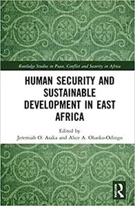 Human Security and Sustainable Development in East Africa