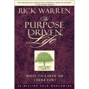 The Purpose-Driven Life: What on Earth Am I Here For? (repost)