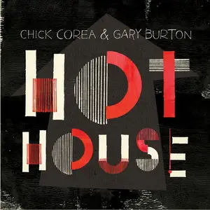 Chick Corea and Gary Burton - Hot House (2012) [Official Digital Download 24bit/96kHz]