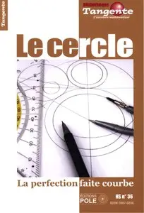 Le cercle : La perfection faite courbe