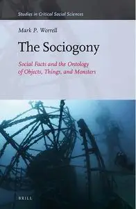 The Sociogony: Social Facts and the Ontology of Objects, Things, and Monsters