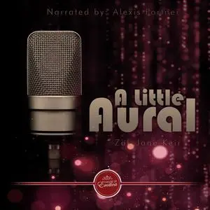 «A Little Aural» by Zak Jane Keir