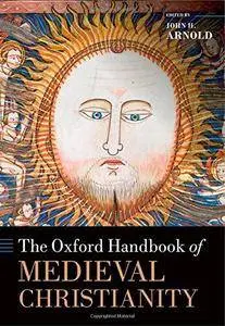 The Oxford Handbook of Medieval Christianity (Repost)