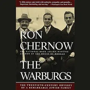 The Warburgs: The Twentieth-Century Odyssey of a Remarkable Jewish Family [Audiobook]