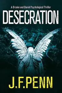 «Desecration» by J.F. Penn