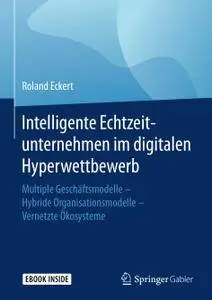Intelligente Echtzeitunternehmen im digitalen Hyperwettbewerb