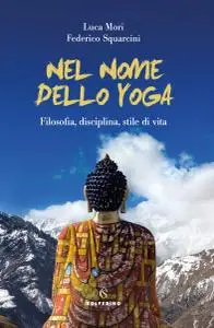 Federico Squarcini - Nel nome dello yoga