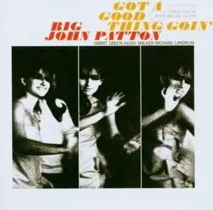 Big John Patton - Let' Em Roll    Got A Good Thing Goin '65 - 66