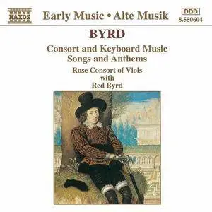 Tessa Bonner, Rose Consort of Viols, Red Byrd - Byrd: Consort & Keyboard Music, Songs and Anthems (1994)