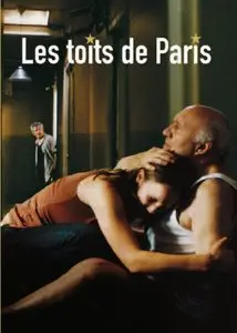 Sous les toits de Paris / Beneath the Rooftops of Paris (2007)