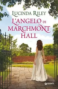 Lucinda Riley - L'angelo di Marchmont Hall