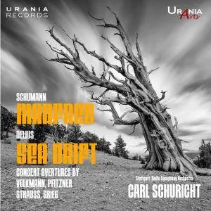 Carl Schuricht - Schumann: Manfred - Delius: Sea Drift & Concert Overtures (2018)