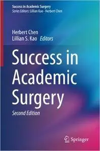 Success in Academic Surgery, 2nd Edition