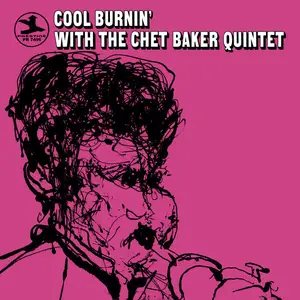 Chet Baker Quintet - Cool Burnin' With The Chet Baker Quintet (1967/2025) (Hi-Res)