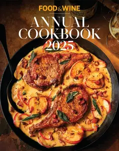 Food & Wine USA - Annual Cookbook 2025