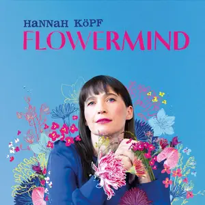 Hannah Köpf - Flowermind (2025)