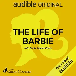 The Life of Barbie [Audiobook]