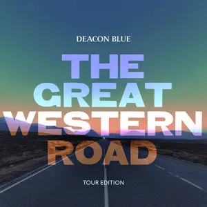 Deacon Blue - The Great Western Road (Tour Edition) (2025) [Official Digital Download 24/96]