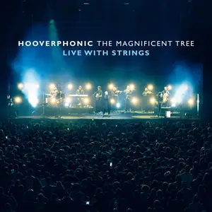 Hooverphonic - The Magnificent Tree (Live With Strings) (2025) [Official Digital Download]