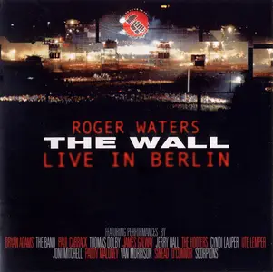 Roger Waters - The Wall: Live In Berlin (1990) {2003, Remastered}