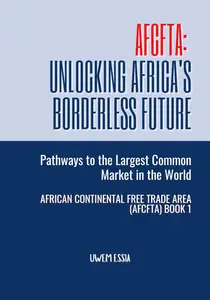 AFCFTA: Unlocking Africa's Borderless Future