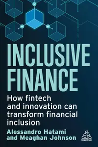 Inclusive Finance: How Fintech and Innovation Can Transform Financial Inclusion