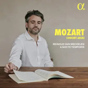 A Nocte Temporis & Reinoud Van Mechelen - Mozart: Concert Arias (2025) [Official Digital Download 24/192]