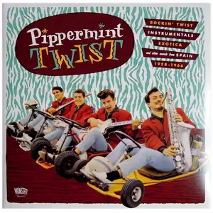 VA - Pippermint Twist (Rockin' Twist - Instrumentals - Exotica And Other Sound From Spain 1958-1966) (2013)