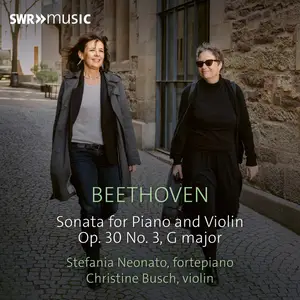 Stefania Neonato & Christine Busch - Sonata for piano and violin Op. 30 No. 3 (2024)