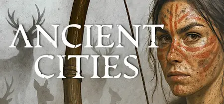 Ancient Cities (2023) v1.7.34