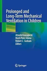 Prolonged and Long-Term Mechanical Ventilation in Children