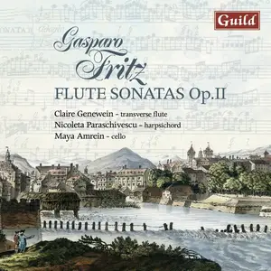 Claire Genewein, Nicoleta Paraschivescu, Maya Amrein - Gasparo Fritz: Flute Sonatas, Op. II (2009)