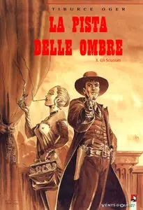 La Pista Delle Ombre - Volume 3 - Gli Scuoiati