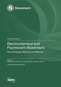 Electrochemical and Fluorescent Biosensors: Novel Strategies, Methods, and Materials