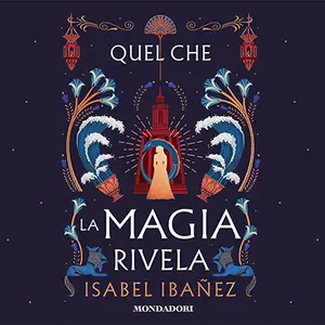«Quel che la magia rivela: Secrets of the Nile, Vol. 2» by Isabel Ibañez