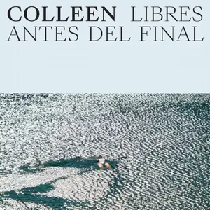 Colleen - Libres antes del final (2026) [Official Digital Download 24/48]