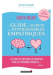 Judith Orloff, "Le guide de survie des hypersensibles empathiques"
