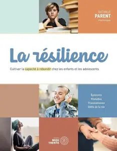 Nathalie Parent, "La résilience"