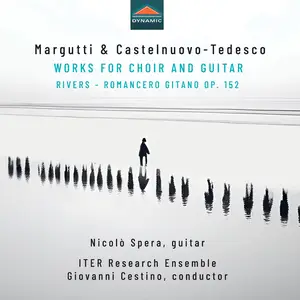 Nicolò Spera, Giovanni Cestino - Corrado Margutti & Castelnuovo-Tedesco: Works for Choir & Guitar (2024) [24/96]