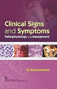 Clinical Signs and Symptoms: Pathophysiology and Management