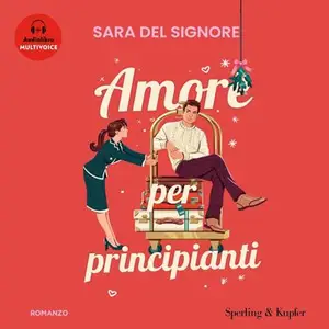 «Amore per principianti» by Sara Del Signore