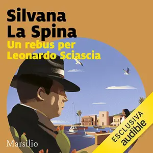 «Un rebus per Leonardo Sciascia» by Silvana La Spina