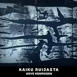 Arve Henriksen - KAIKU RUIJASTA (2026)