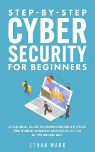 Step-by-Step Cyber Security for Beginners