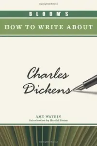 Bloom's How to Write about Charles Dickens