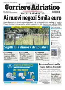 Corriere Adriatico Ascoli - 6 Giugno 2025