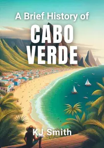 A Brief History of Cabo Verde