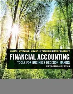 Financial Accounting: Tools for Business Decision Making, 9th Canadian Edition